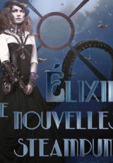 Élixir de nouvelles steampunk