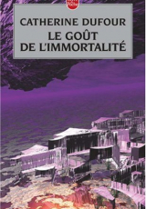 Le goût de l'immortalité