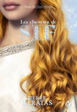 Sagas des neufs mondes, tome 3 : Les cheveux de Sif