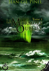 Le Murmure des Oubliés - Tome 1