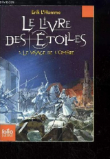 Le Livre des Etoiles, Tome 3 : Le visage de l'Ombre.