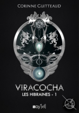 Les Hibraines, tome 1 - Viracocha