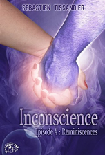 Inconscience, tome 4 - Réminiscences