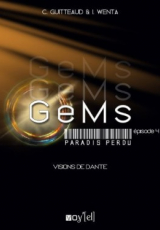 GeMs : Paradis Perdu, Episode 4 : Visions de Dante