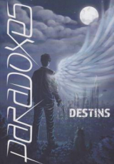 Paradoxes #2 : Destins