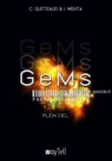 GeMs : Paradis Retrouvés, Episode 6 : Plein Ciel