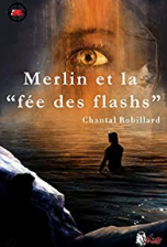 Merlin et la fée des flashs