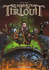 La malédiction de Tirlouit, tome 2