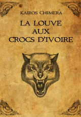 La Louve aux Crocs d'Ivoire