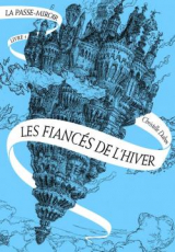 La Passe-miroir, Livre 1 : Les Fiancés de l'hiver