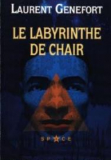 Les Chants de Felya, Tome 1 : Le labyrinthe de chair