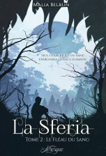 La Sferia, tome 2 : le fléau du sang