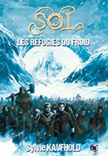 Sol : les réfugiers du froid