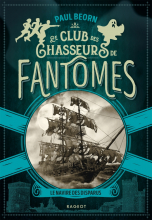 Le club des chasseurs de fantômes : Volume 1, Le navire des disparus