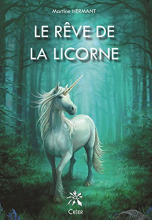 Le rêve de la licorne