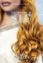 Sagas des neufs mondes, tome 3 : Les cheveux de Sif