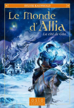 Le Monde d'Allia, tome 1 : La cité de Gâa