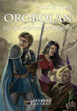 Orobolan, Le cycle des gardiens, tome 1 : La Deuxième prophétie